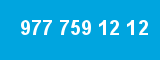 977 759 12 12